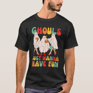 Camiseta Ghouls Só Quer Divertir Meninas Mulheres Agrupem H