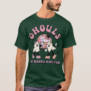 Camiseta Ghouls Só Quer Divertir-Se Com O Festa De Hallowee