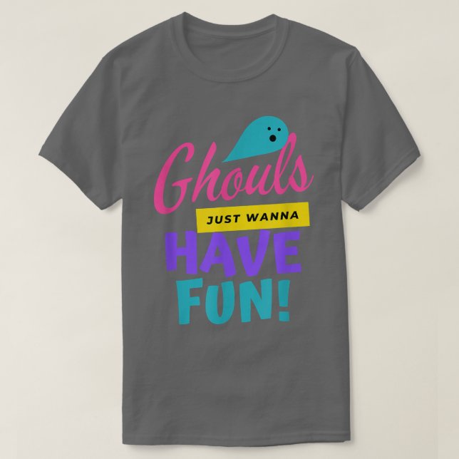 Camiseta Ghouls Só Quer Se Divertir, Dia de as Bruxas engra (Frente do Design)