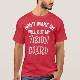 Camiseta Gi De Motivação De Objetivos De Conselho De Visão 