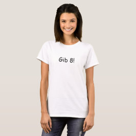 Camiseta Gib Acht