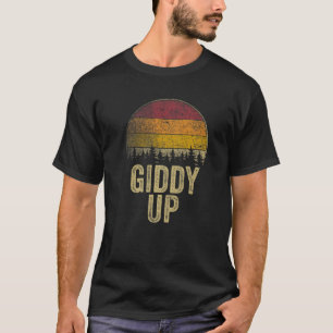 Camiseta Giddy Up Engraçado Dizendo Humor Piada Presente Es