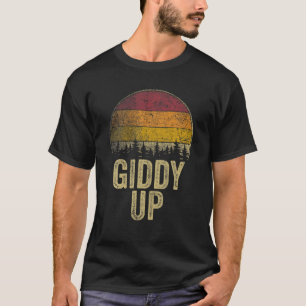 Camiseta Giddy Up Engraçado Dizendo Humor Piada Presente Es