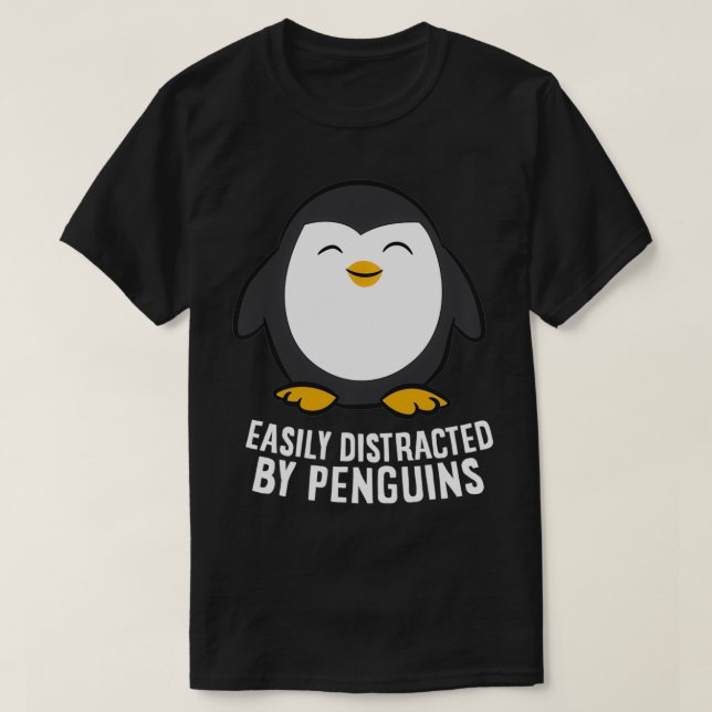 Camiseta Gift De Pinguim Bonito, Facilmente Distraído Por P (Frente do Design)