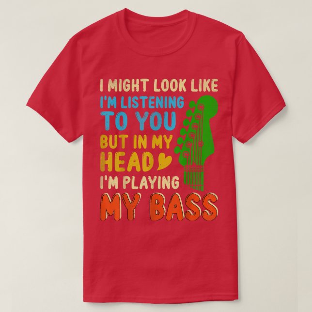 Camiseta Gift For Bass Guitar Player Bassist Bass Player  (Frente do Design)