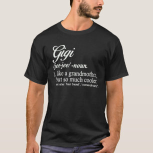 Camiseta Gigi De Definição Como Uma Avó, Mas Mais Fria
