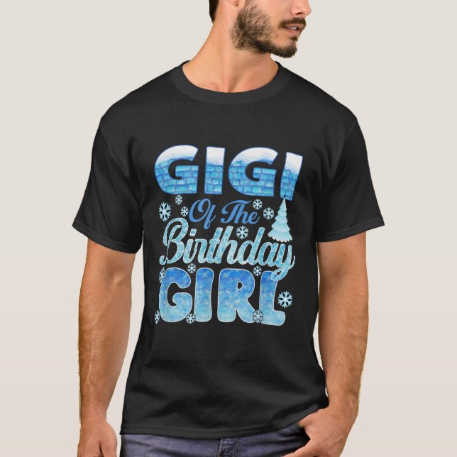 Camiseta Gigi Of The Birthday Girl Snowflakes Themed Matchi (Frente)