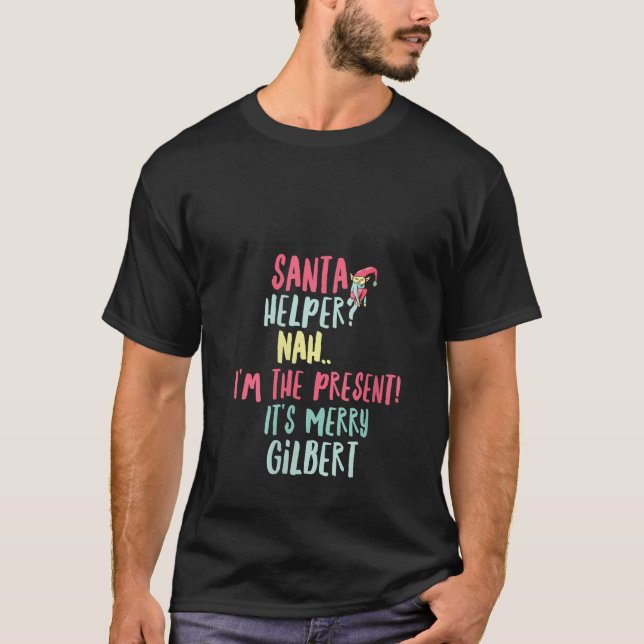 Camiseta Gilbert Natal Engraçado Papais noeis de Texto Help (Frente)