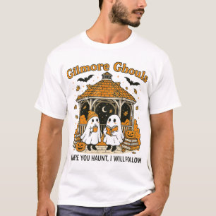 Camiseta Gilmore Ghouls Fantasmas Onde Você Assombra Eu Ire