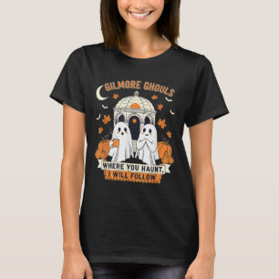 Camiseta Gilmore Ghouls Onde Você Haunt Eu Vou Seguir Hallo
