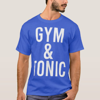 Camiseta Gim Engraçado E Gin Tônico E Malhação Tônico De Ca
