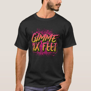 Camiseta Gimme 6 pés de distância social mais segura em cas