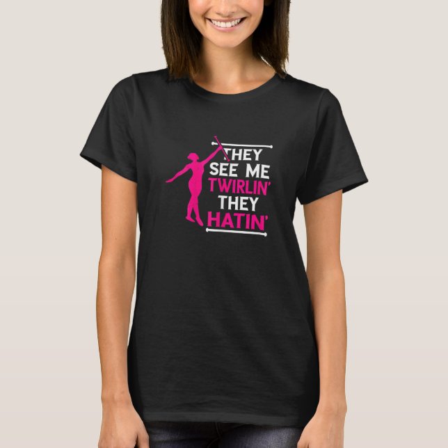 Camiseta ginástica de bastão com ódio de quem gira o bastão (Frente)