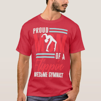 Camiseta Ginástica Orgulhosa Mãe De Um Gymnast Incrível