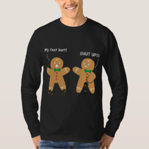 Camiseta Gingerbird Feet Hurt Sarcastic Cookie Funny Chris