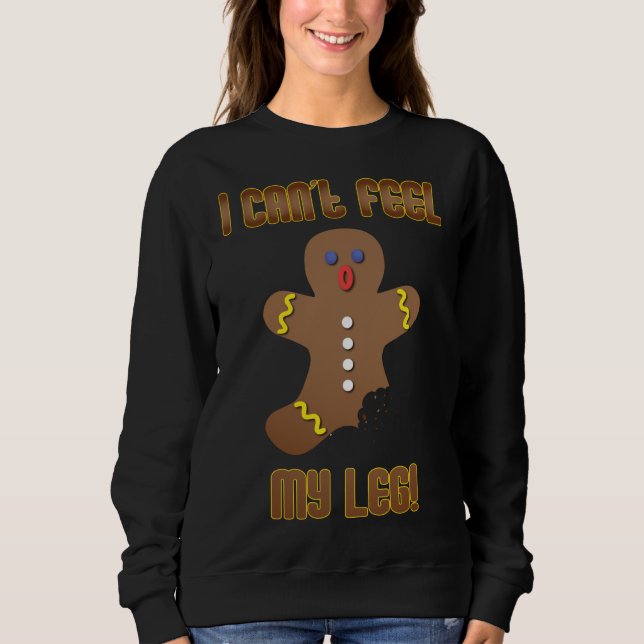 Camiseta Gingerbird Man I Not Sentit My leg Christmas XMAS (Frente)