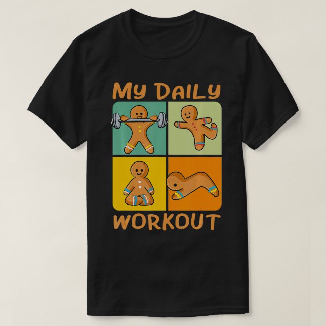 Camiseta Gingerbread Man Funny Daily Workout Cute Fitness C (Frente do Design)