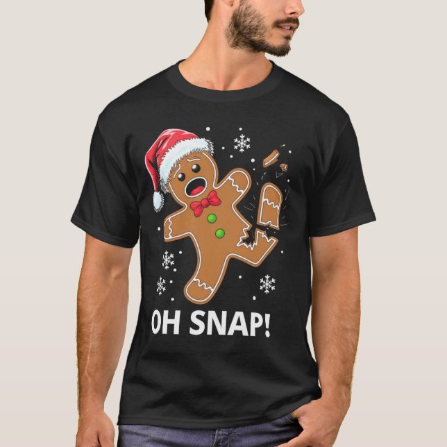 Camiseta Gingerbread Man Oh Snap Christmas Funny Cookie  (Frente)