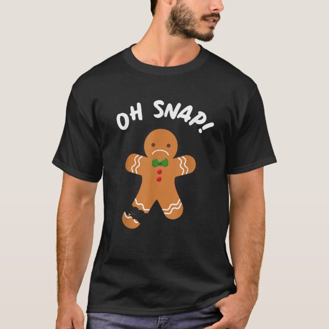 Camiseta Gingercake Man Oh Snap Funny Cookie Baking Cristo (Frente)