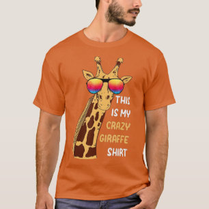 Camiseta Girafa Engraçada, Esta É Minha Louca Girafa.