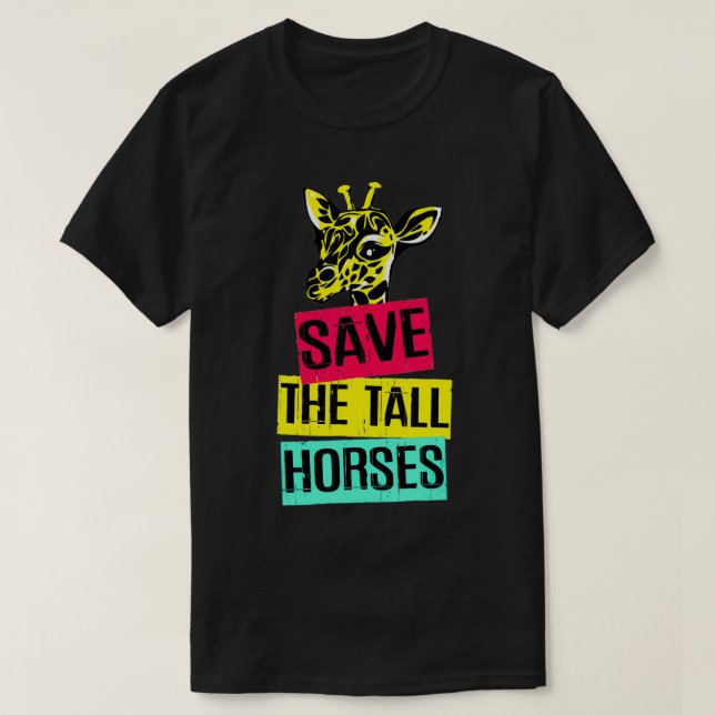 Camiseta Girafa Salve Os Cavalos Altos (Frente do Design)