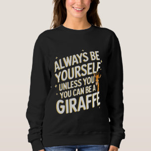 Camiseta Girafa Sempre Seja Você Mesmo a Menos Que Você Pos