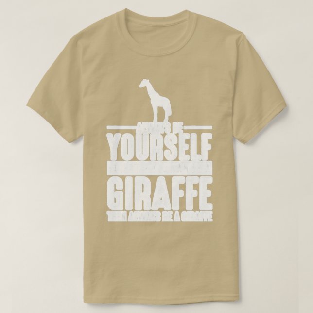 Camiseta Girafa Sempre Ser Sua Girafa 1 (Frente do Design)