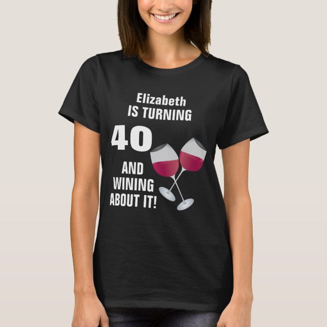 Camiseta Girando 40 e Wining sobre ele, personalizado (Frente)