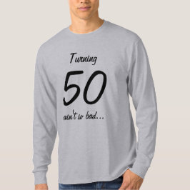 Camiseta Girar 50 não é assim que citações do aniversário