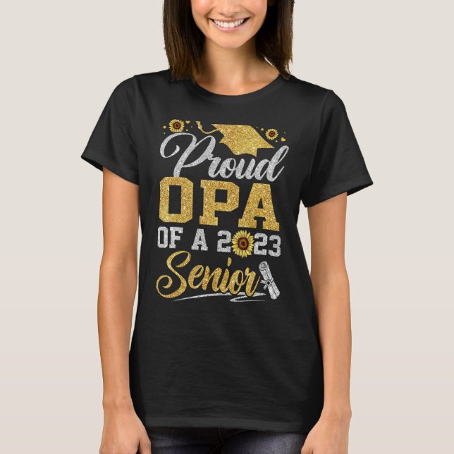 Camiseta Girassol 2023 Orgulho Opa De Um Graduado De Mais v (Frente)