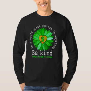 Camiseta Girassol Verde Seja Meio Sentido Saúde Mental Su