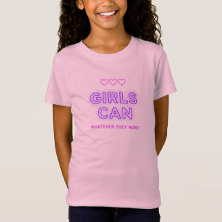 Camiseta Girls can – Whatever they want