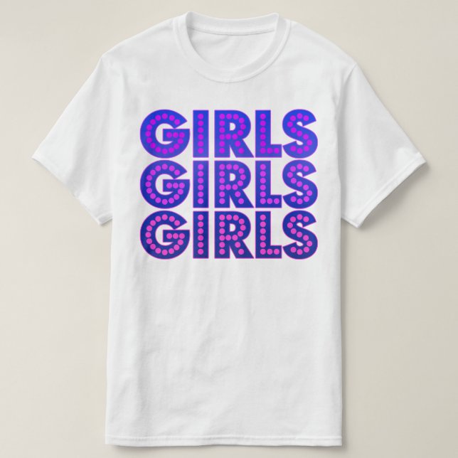 Camiseta Girls Girls Girls Graphic (Frente do Design)
