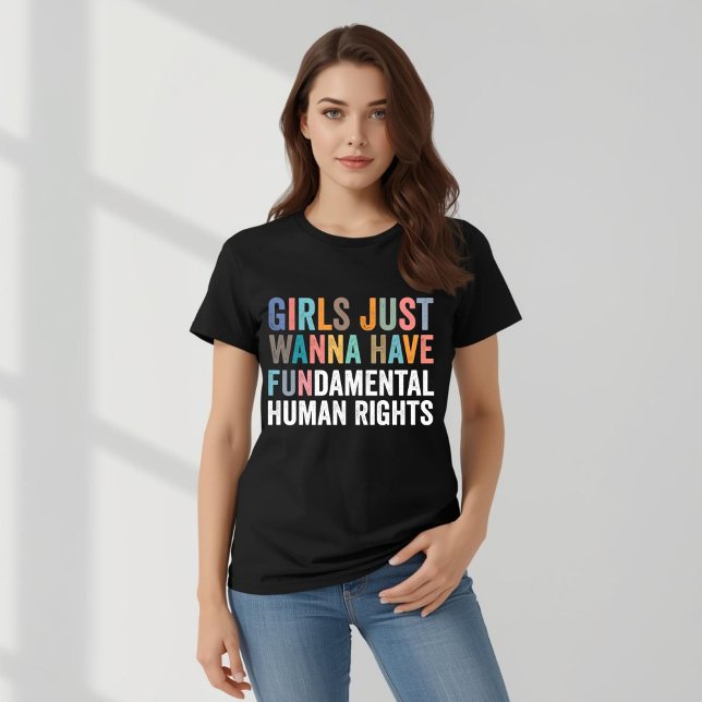 Camiseta Girls Just Wanna Have Fundamental Rights (Criador carregado)