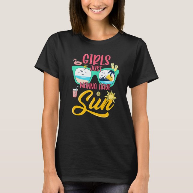 Camiseta Girls Just Wanna Have Sun Sunglasses Beach Summer  (Frente)
