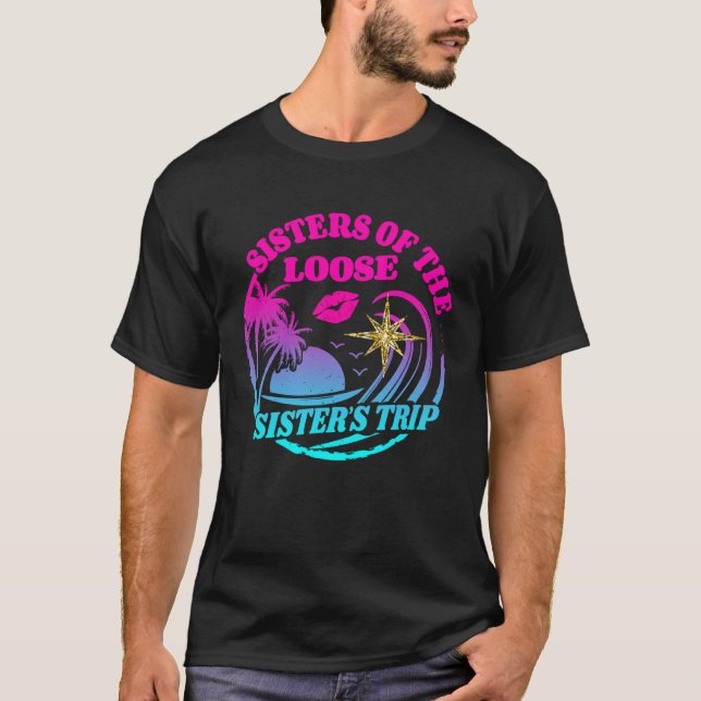 Camiseta Girls Sisters Trip 2023 Sisters On The Loose Siste (Frente)