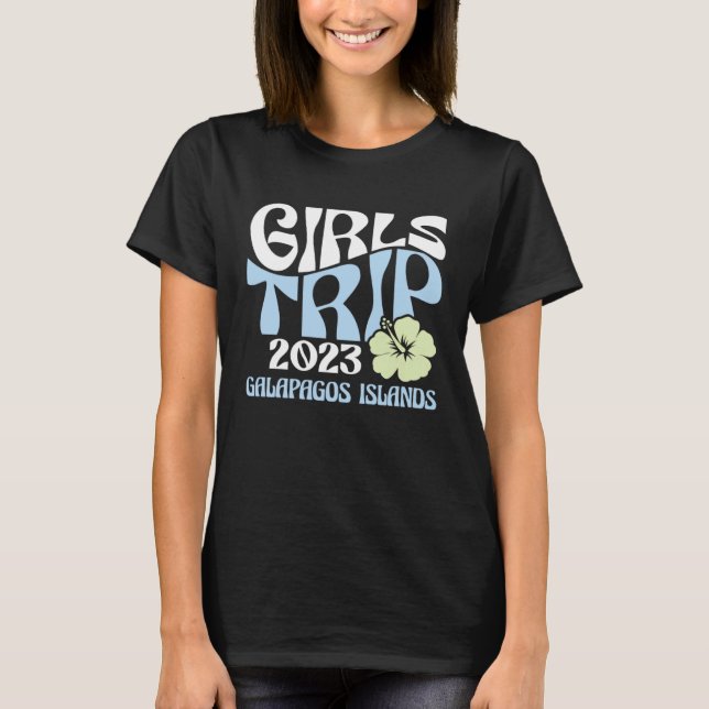 Camiseta Girls Trip 2023 Galapagos Islands Beach Destinatio (Frente)