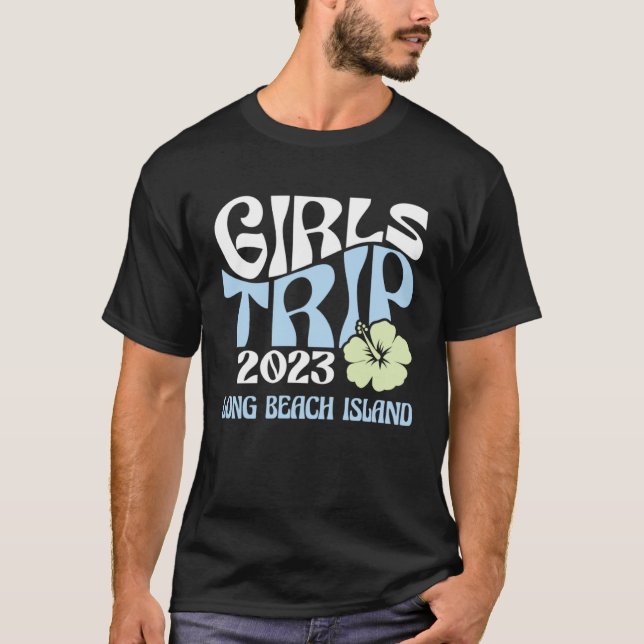 Camiseta Girls Trip 2023 Long Beach Island Beach Destinatio (Frente)