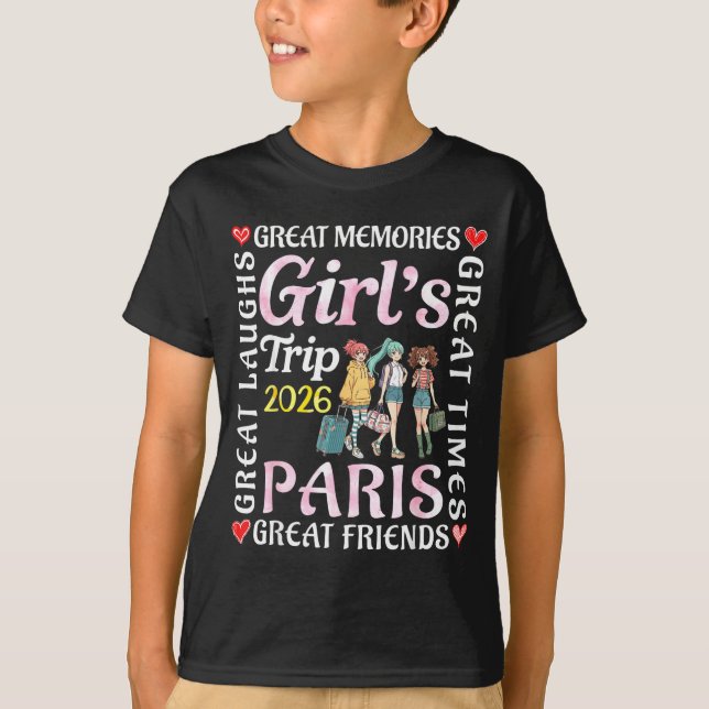 Camiseta Girls Trip 2026 Paris Great Friends Vacation Trave (Frente)