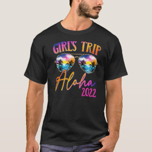 Camiseta Girls Trip Aloha Hawaii 2022 Sunglass Summer Gir
