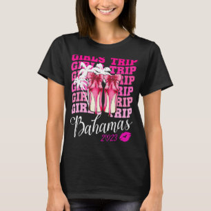 Camiseta Girls Trip Bahamas 2023 For Womens Weekend, Birthd