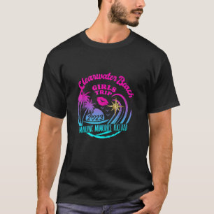 Camiseta Girls Trip Clearwater Beach 2023 Shirts Para Weeke