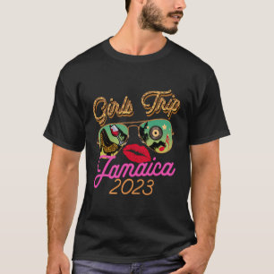 Camiseta Girls Trip Jamaica 2023 Girls Trip Vacation Summer