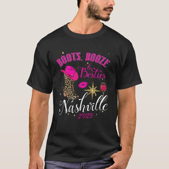 Camiseta Girls Trip Nashville 2023 Boots Booze & Besties We (Frente)