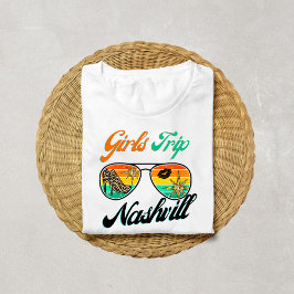 Camiseta Girls Trip Nashville 2026 Shirt for Women Weekend