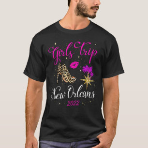 Camiseta Girls Trip New Orleans 2022 For Women Weekend Birt