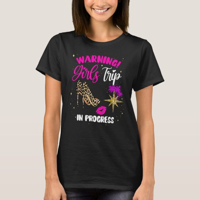 Camiseta Girls Weekend, Vacation Squad Warning Girls Trip I (Frente)