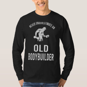 Camiseta Giro De Trabalho De Mens Nunca Subestime Um Antigo