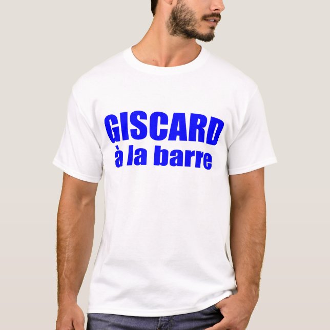 Camiseta Giscard a La Barre Gift Idea Vive La France (Frente)