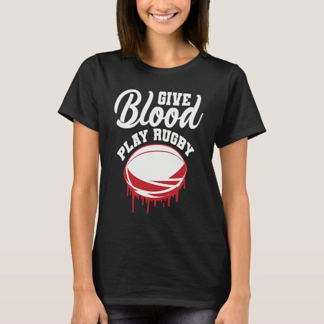 Camiseta Give Blood Rugby Football Sport Player (Frente)